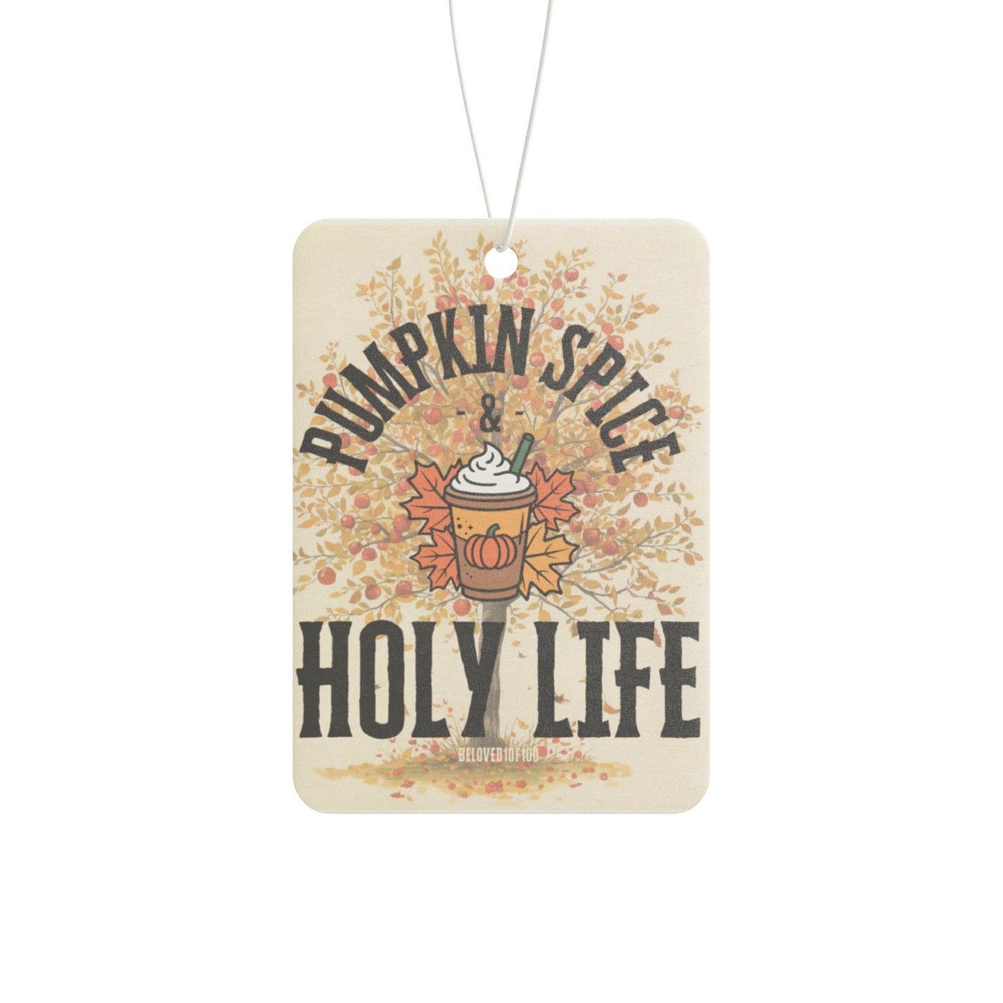 Air Freshener- Pumpkin Spice Holy Life