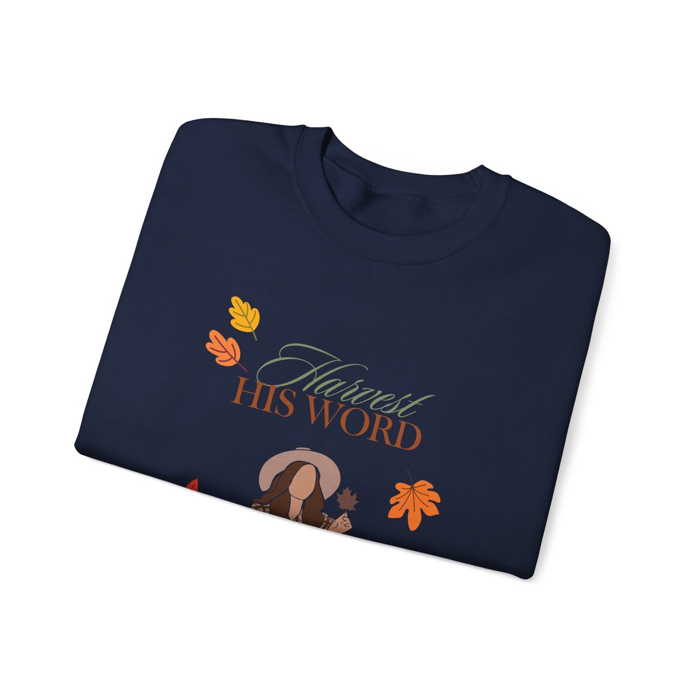 Sweatshirt - Harvest His Word