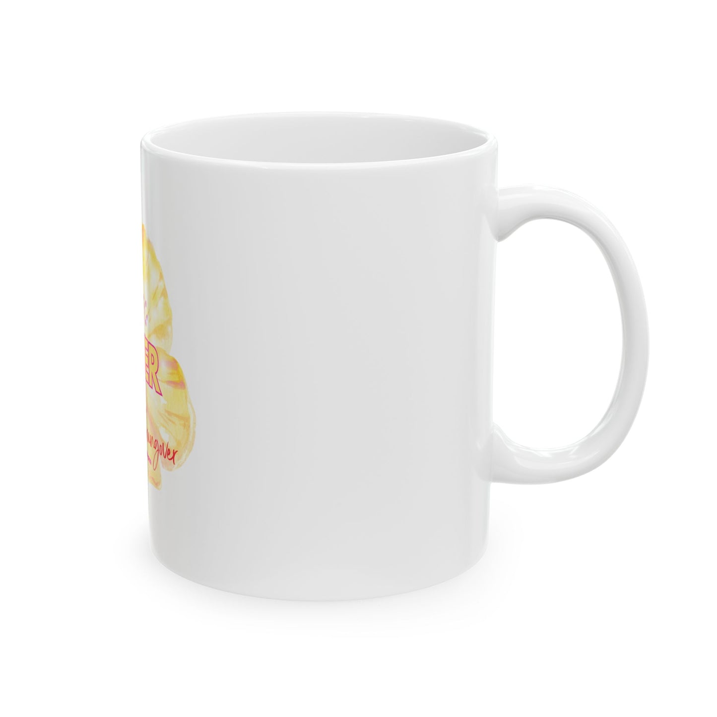 Ceramic Mug- Sober not hungover