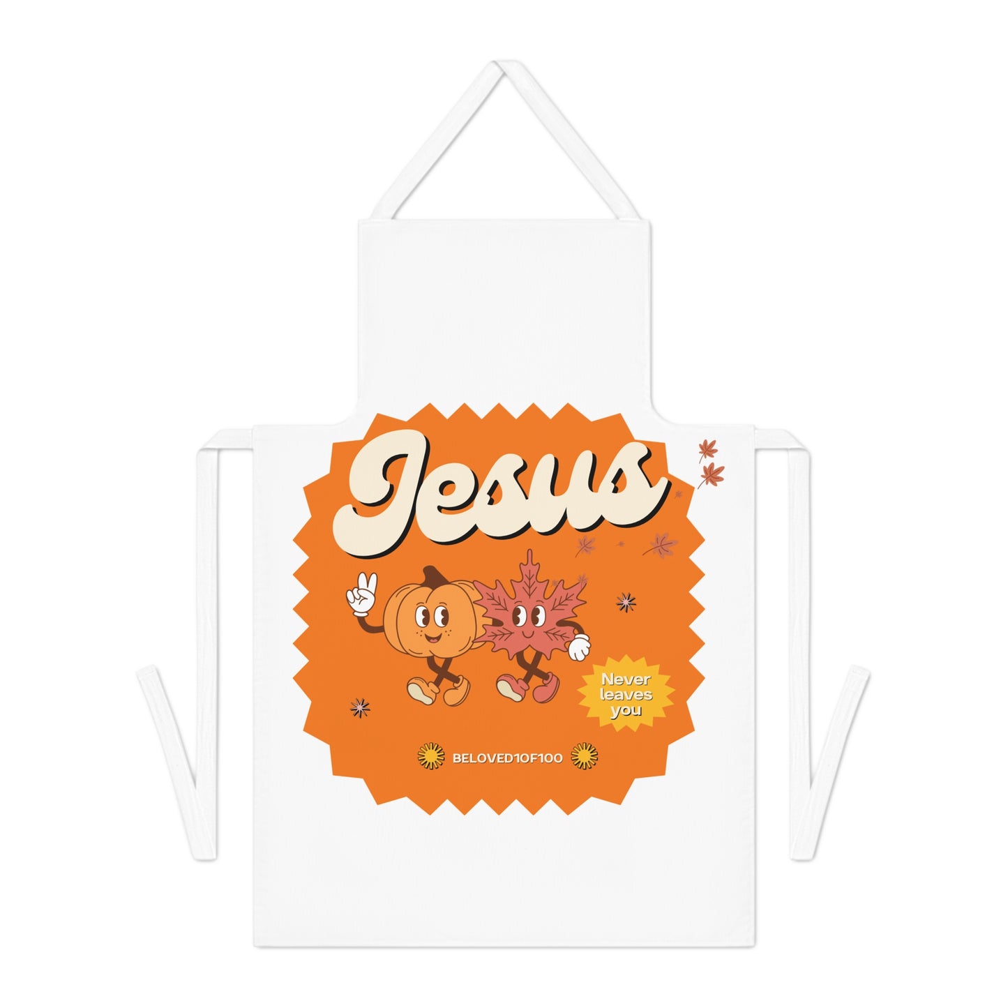 Apron - Jesus Never Leaves
