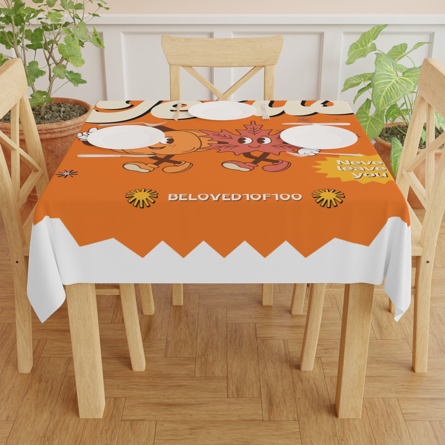 Tablecloth - Jesus Never Leaves