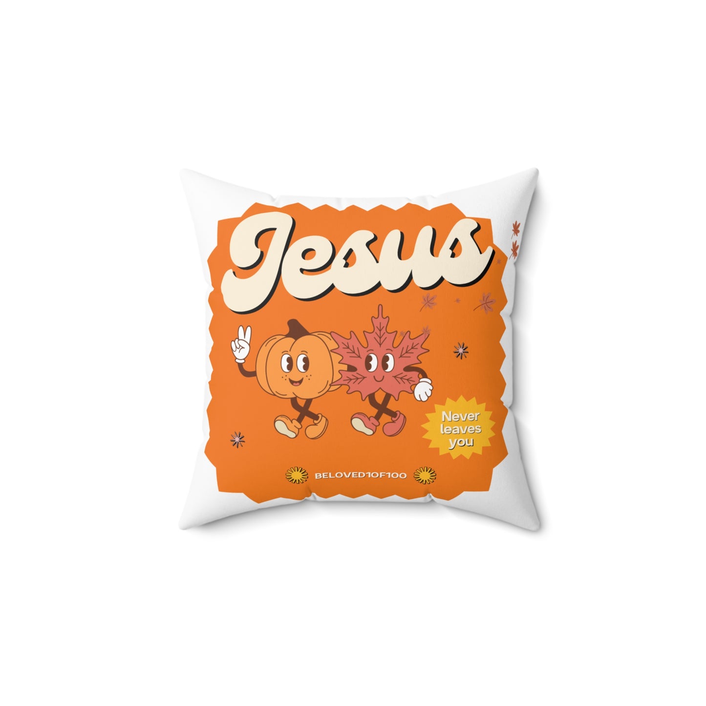 Throw Pillow- Jesus Never Leaves