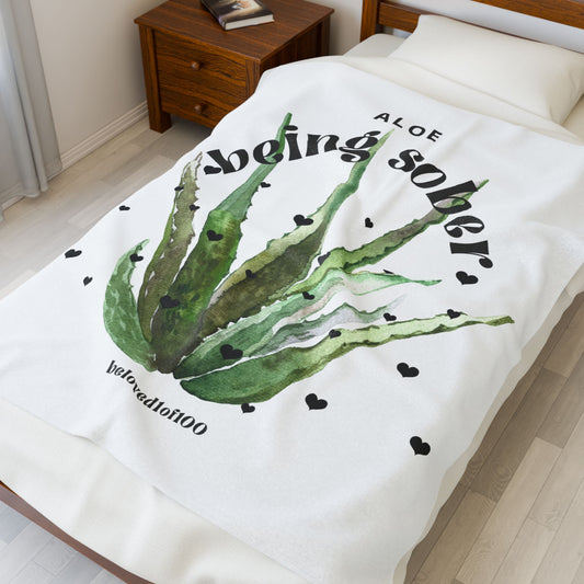Plush Blanket- Aloe being sober