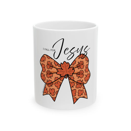 Ceramic Mug- I FALL FOR JESUS