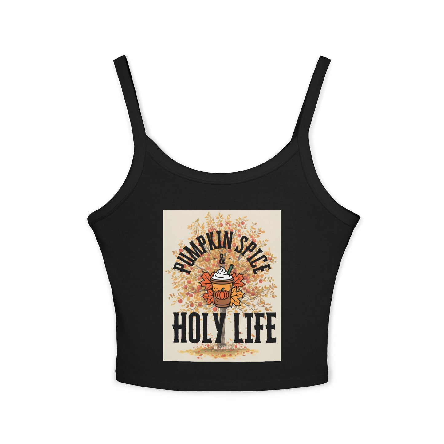 Spaghetti Strap - Pumpkin Spice Holy Life