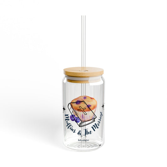 Glass Cup- Muffins & The Message