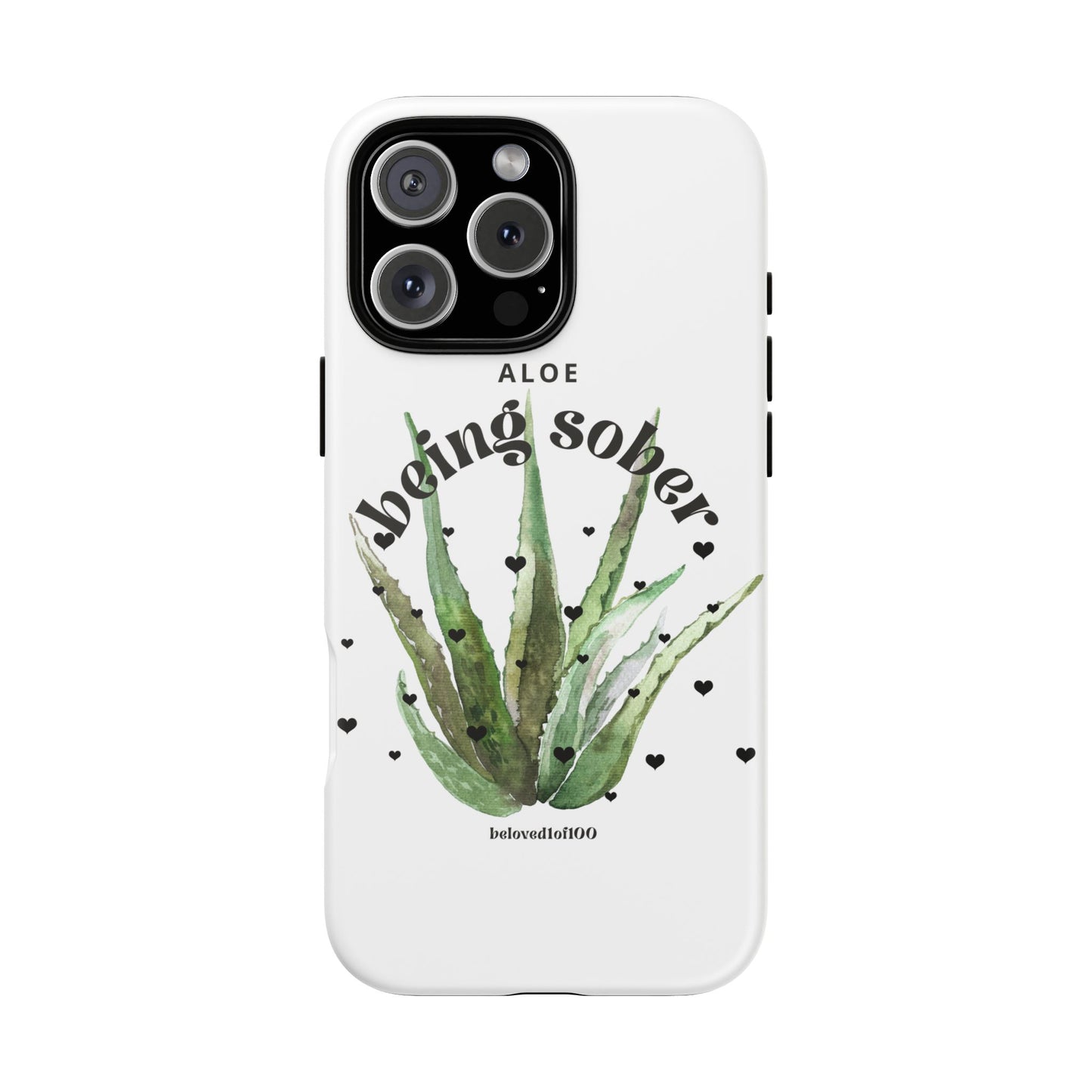 IPhone case - Aloe being sober