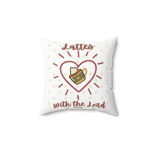 Throw Pillow- Lattes with the Lord