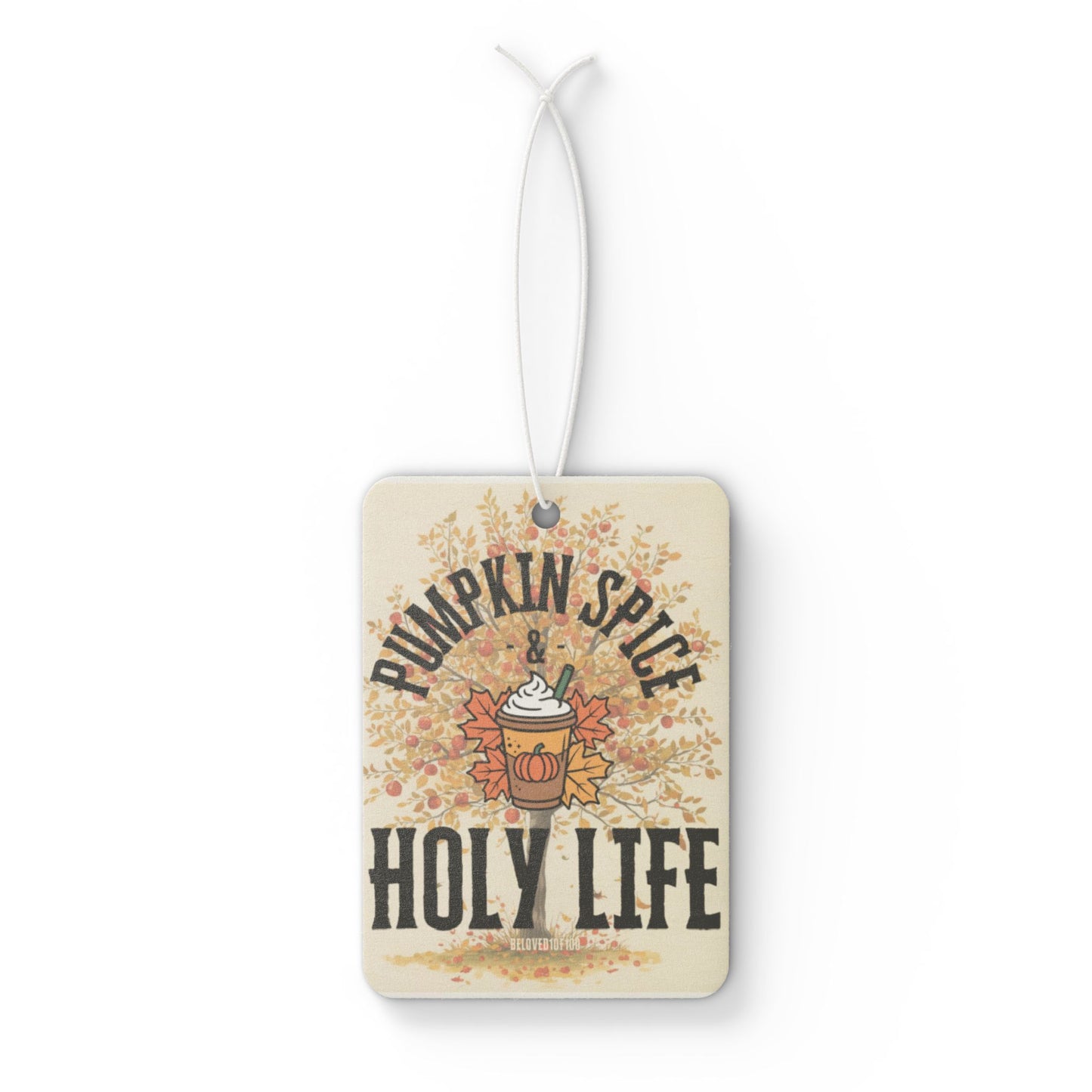Air Freshener- Pumpkin Spice Holy Life