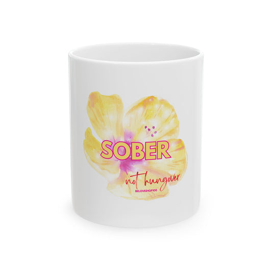 Ceramic Mug- Sober not hungover