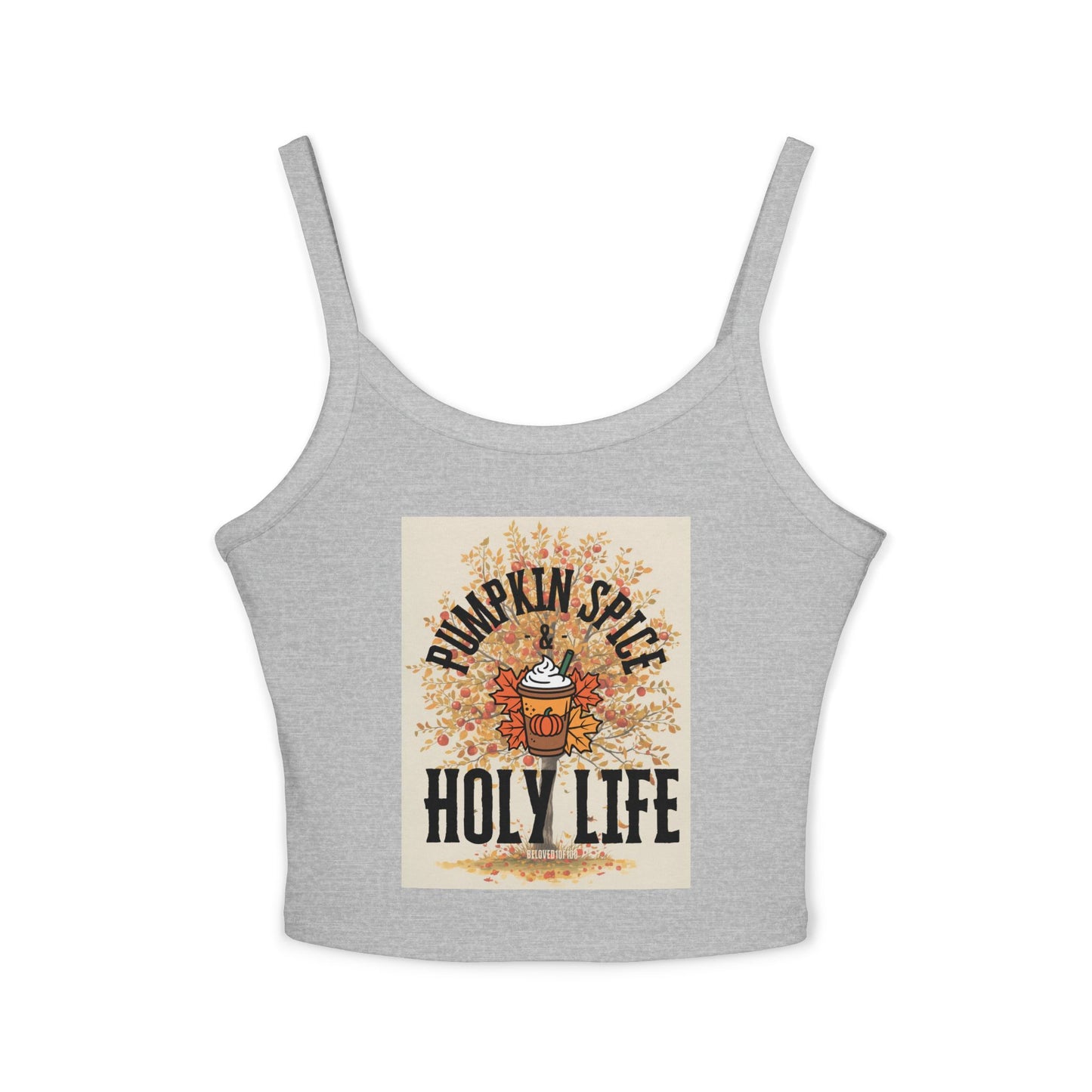 Spaghetti Strap - Pumpkin Spice Holy Life