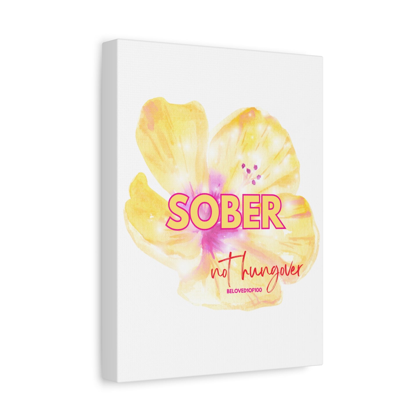 Canvas Print- Sober not hungover
